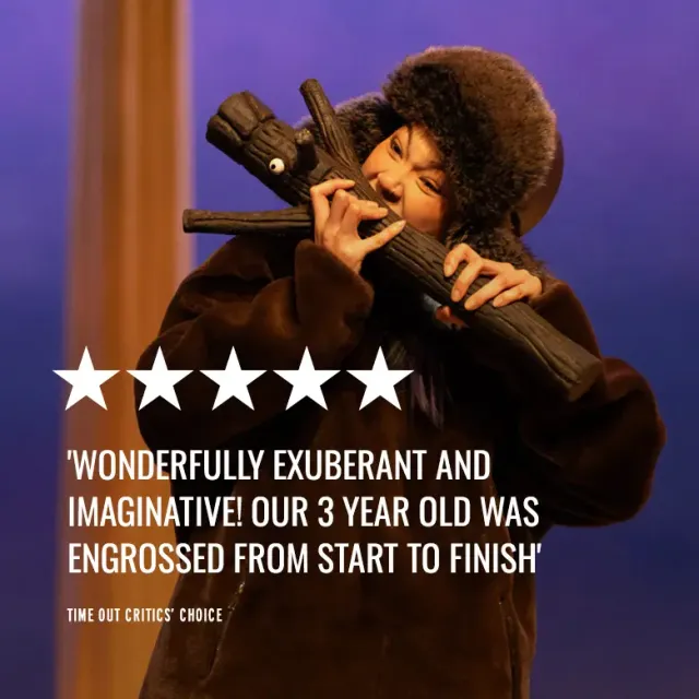 Wonderfully Exuberant And Imaginative! Our 3 Year Old Was Engrossed From Start To Finish — Time Out critic's choice
