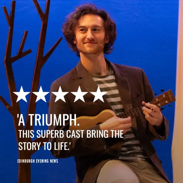 A Triumph. This Superb Cast Bring The Story To Life. — Edinburgh Evening News